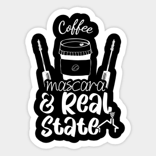 Coffee Mascara Real Estate - Agent Realtor Gift for Women Sticker